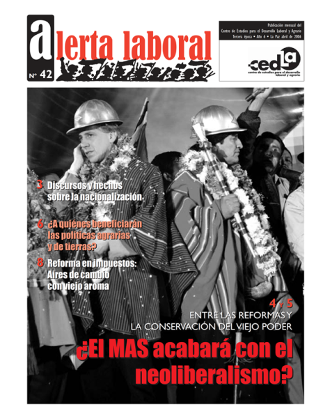 Alerta laboral 42: ¿El MAS acabará con el neoliberalismo?